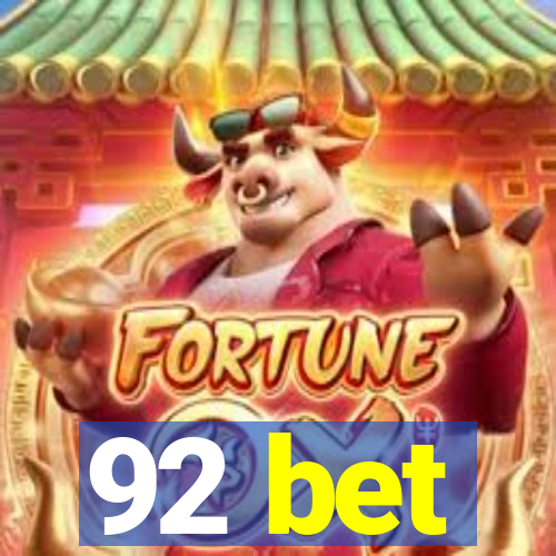 92 bet